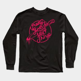 PRETTY GIRLS DO UGLY THINGS CIRCLE LOGO Long Sleeve T-Shirt